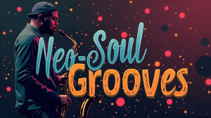 Neo-Soul Grooves Vol.#2